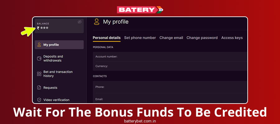 Wait for bonus funds to be credited at Batery Bet IN
